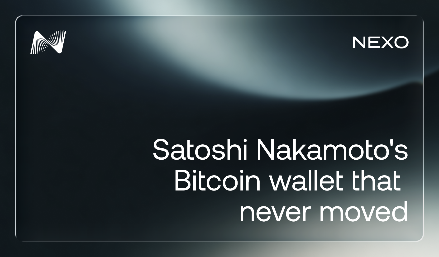 Satoshi Nakamoto's Bitcoin wallet that never moved — Nexo Digital Wealth Academy cover image