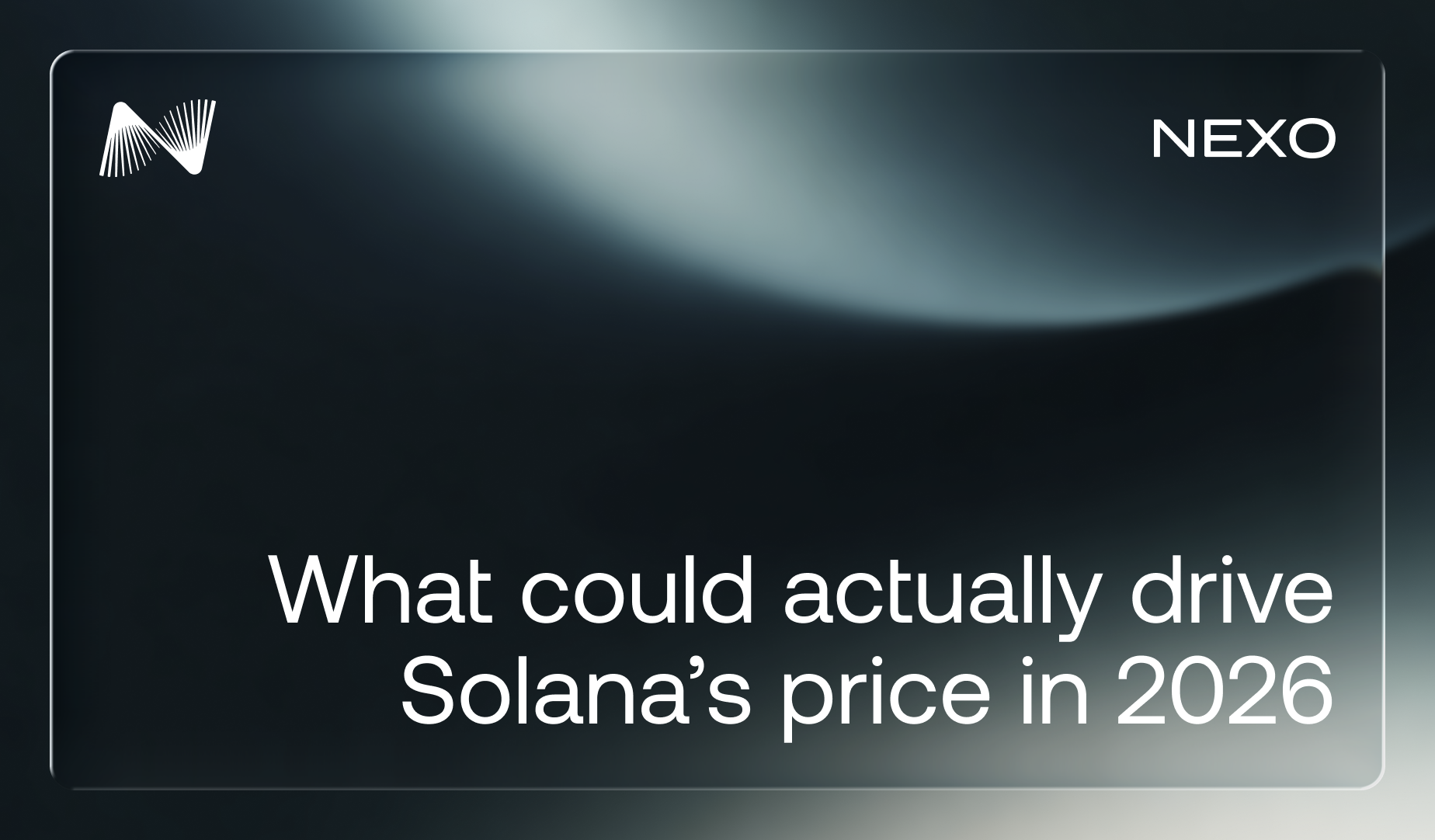 Nexo Digital Wealth Academy cover: Solana price prediction — what could actually drive it in 2026 and beyond 