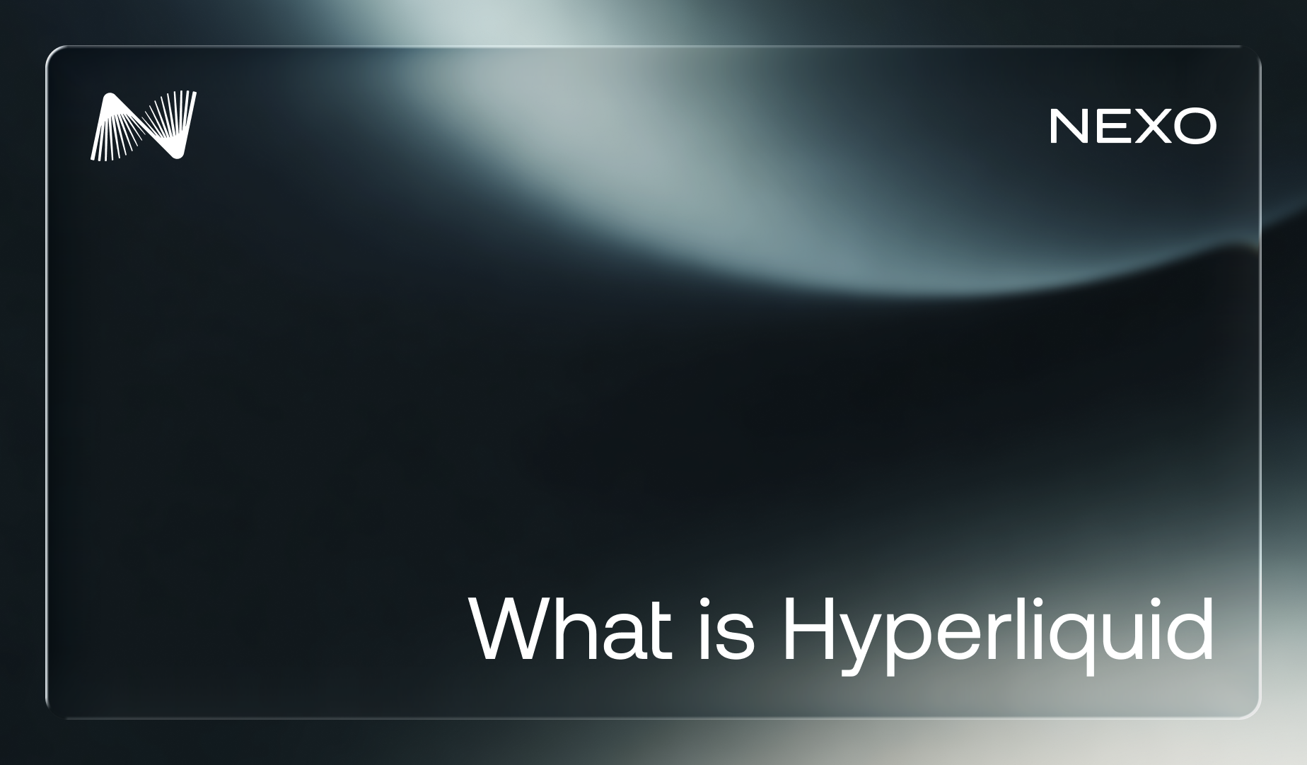 Nexo Digital Wealth Academy cover: What is Hyperliquid and how on-chain trading works